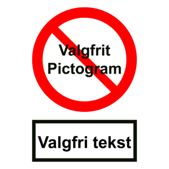 Selvklæbende Forbudsskilt – Valgfri tekst og piktogram - Fortrykte labels