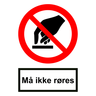 Selvklæbende Forbudsskilt – Må ikke røres (ISO 7010 P010) - Fortrykte labels