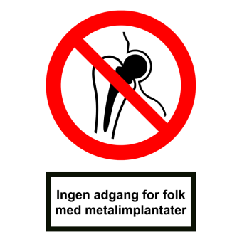 Selvklæbende Forbudsskilt – Ingen adgang for personer med metalimplantater (ISO 7010 P014) - Forbudsskilte
