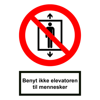 Selvklæbende Forbudsskilt – Benyt ikke elevatoren til persontransport (ISO 7010 P027) - Sikkerhedsskilte