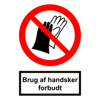Selvklæbende Forbudsskilt – Brug af handsker forbudt (ISO 7010 P028) - Sikkerhedsskilte