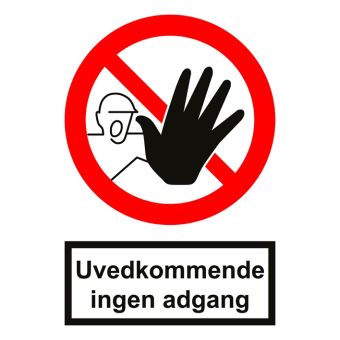 Selvklæbende Forbudsskilt – Uvedkommende ingen adgang - Sikkerhedsskilte