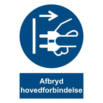 Selvklæbende Påbudsskilt – Hovedforbindelse skal være afbrudt (ISO 7010 M006) - Påbudsskilte