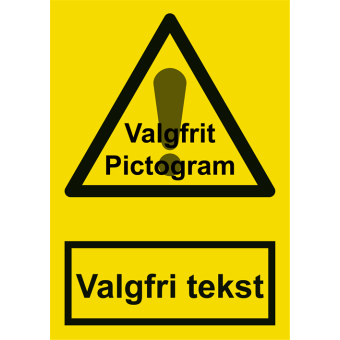 Selvklæbende Advarselsskilt – Egen tekst og piktogram - Sikkerhedsskilte